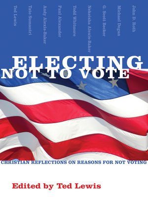 cover image of Electing Not to Vote